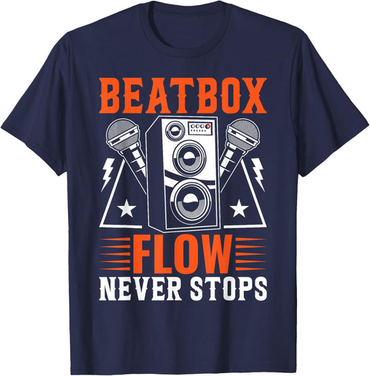 Beatbox Flow Never Stops Beatbox Beatboxing T-Shirt - T-Shirt | Navy