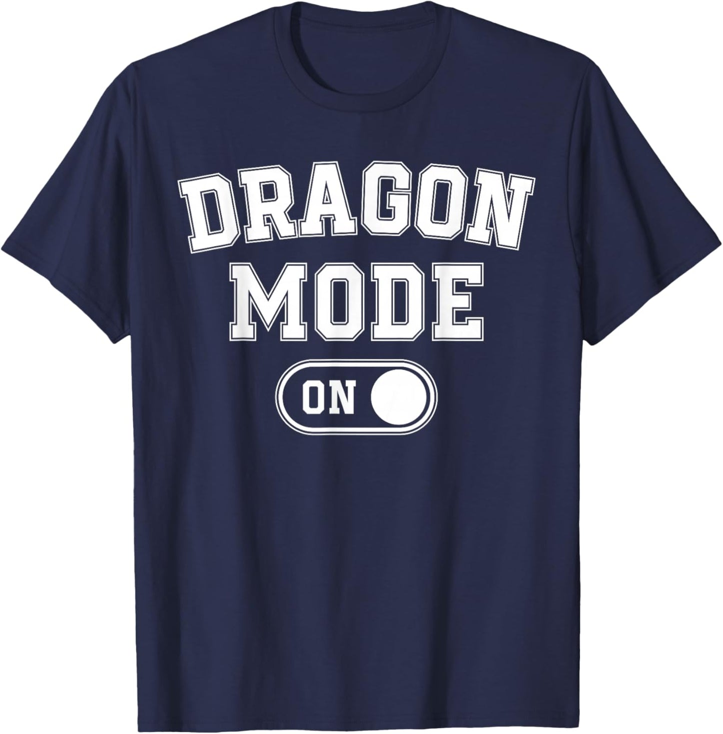Dragon Mode On Costume Funny Fantasy Gift Cosplayer T-Shirt - T-Shirt | Navy