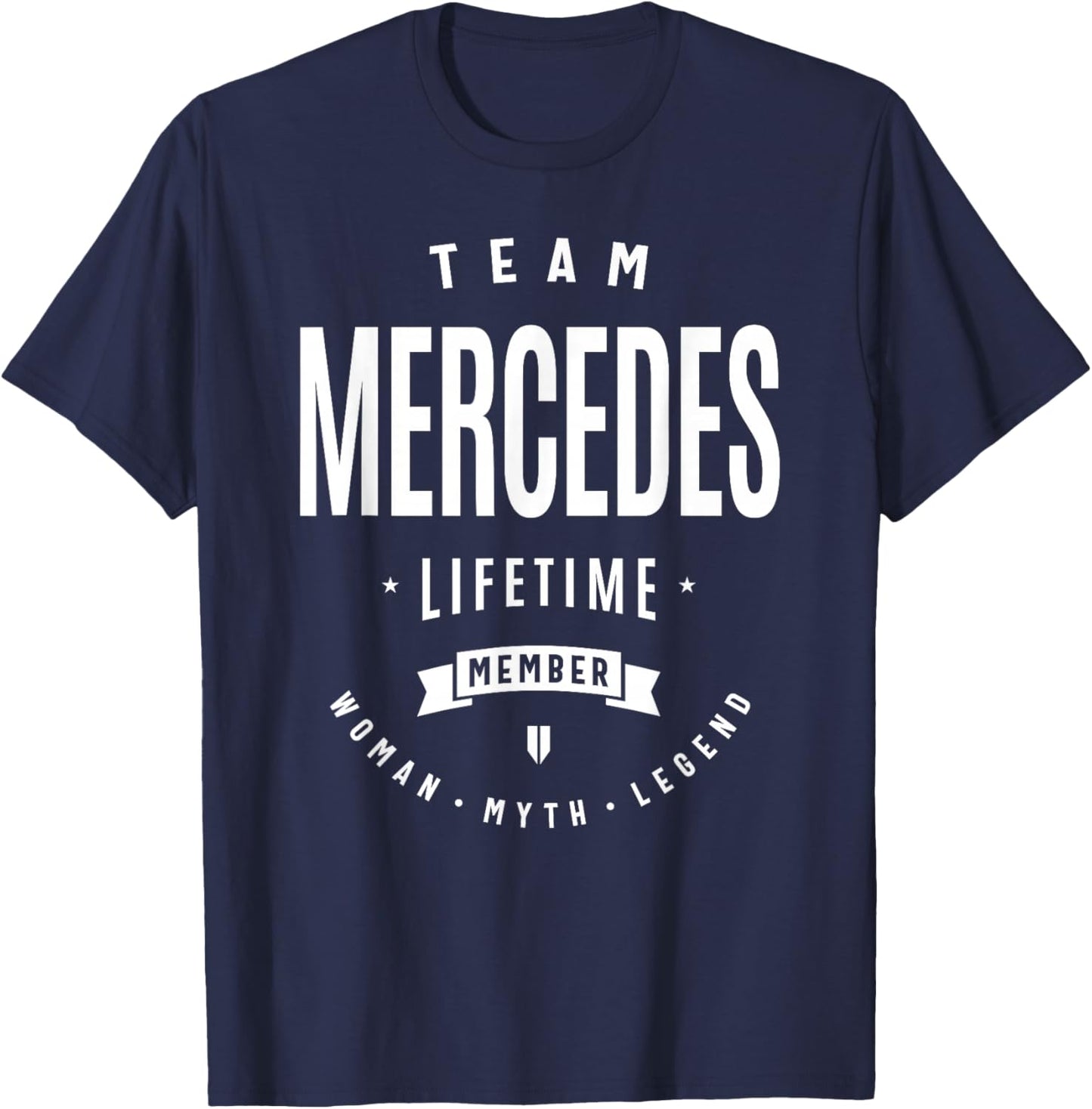 Team Mercedes Lifetime Member Funny Name Mercedes T-Shirt - T-Shirt | Navy