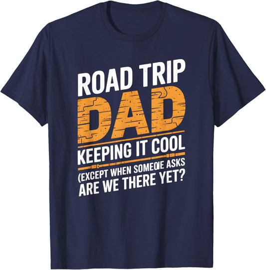 Road Trip Dad Keeping It Cool Fathers Day Family Matching T-Shirt - T-Shirt | Navy