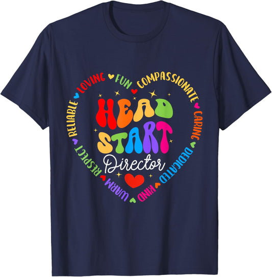 Head Start Director Life Teacher Headstart Back to School T-Shirt - T-Shirt | Navy
