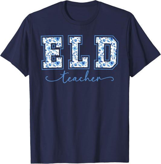 ELD Teacher Flowers English Language Development ELD Squad T-Shirt - T-Shirt | Navy