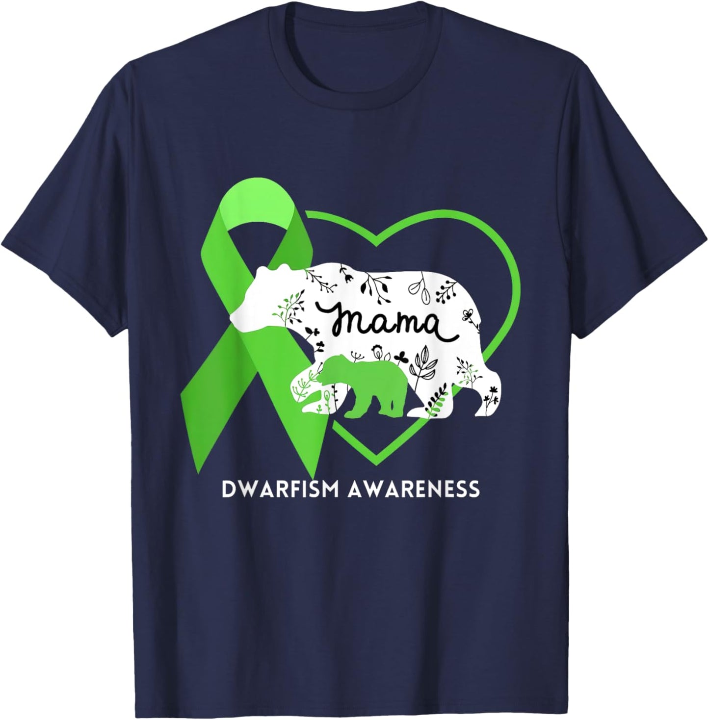Mama Bear Green Ribbon Dwarfism Awareness T-Shirt - T-Shirt | Navy