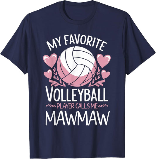 My Favorite Volleyball Player Calls Me Mawmaw Mother's Day T-Shirt - T-Shirt | Navy