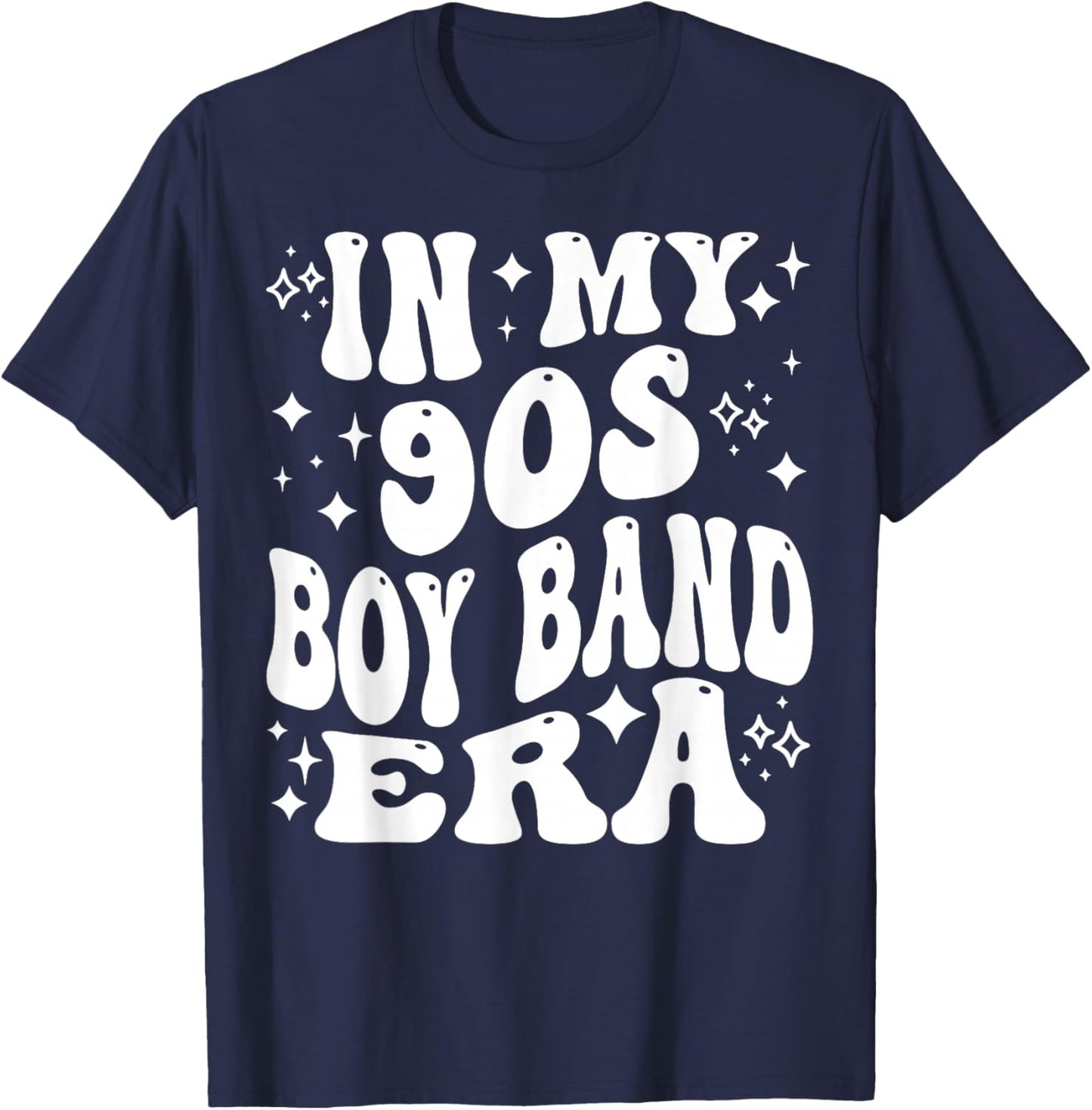 In My 90s Boy Band Era - Funny 90s, Boyband T-Shirt - T-Shirt | Navy