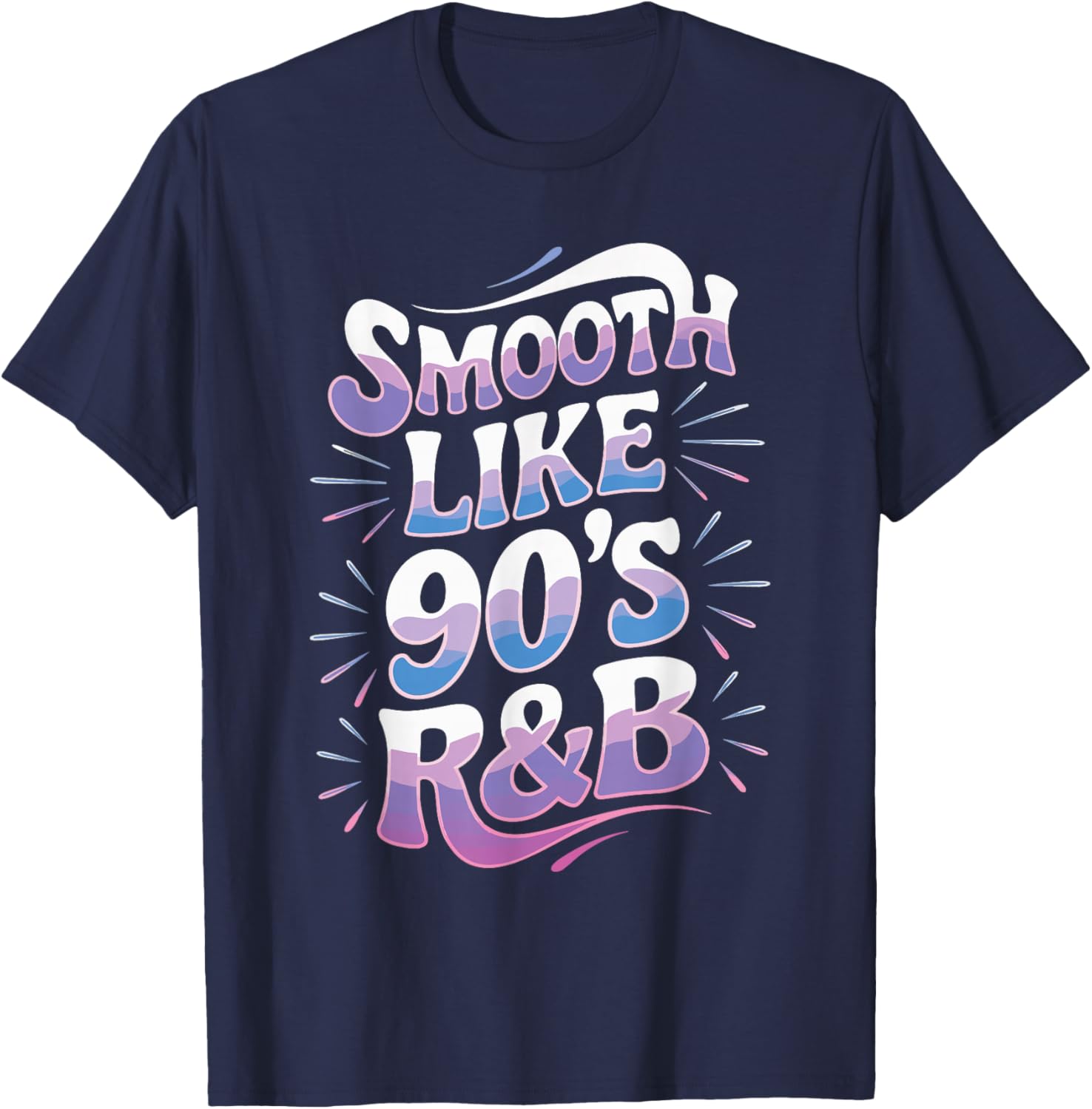 Smooth Like 90's R&B T-Shirt - T-Shirt | Navy