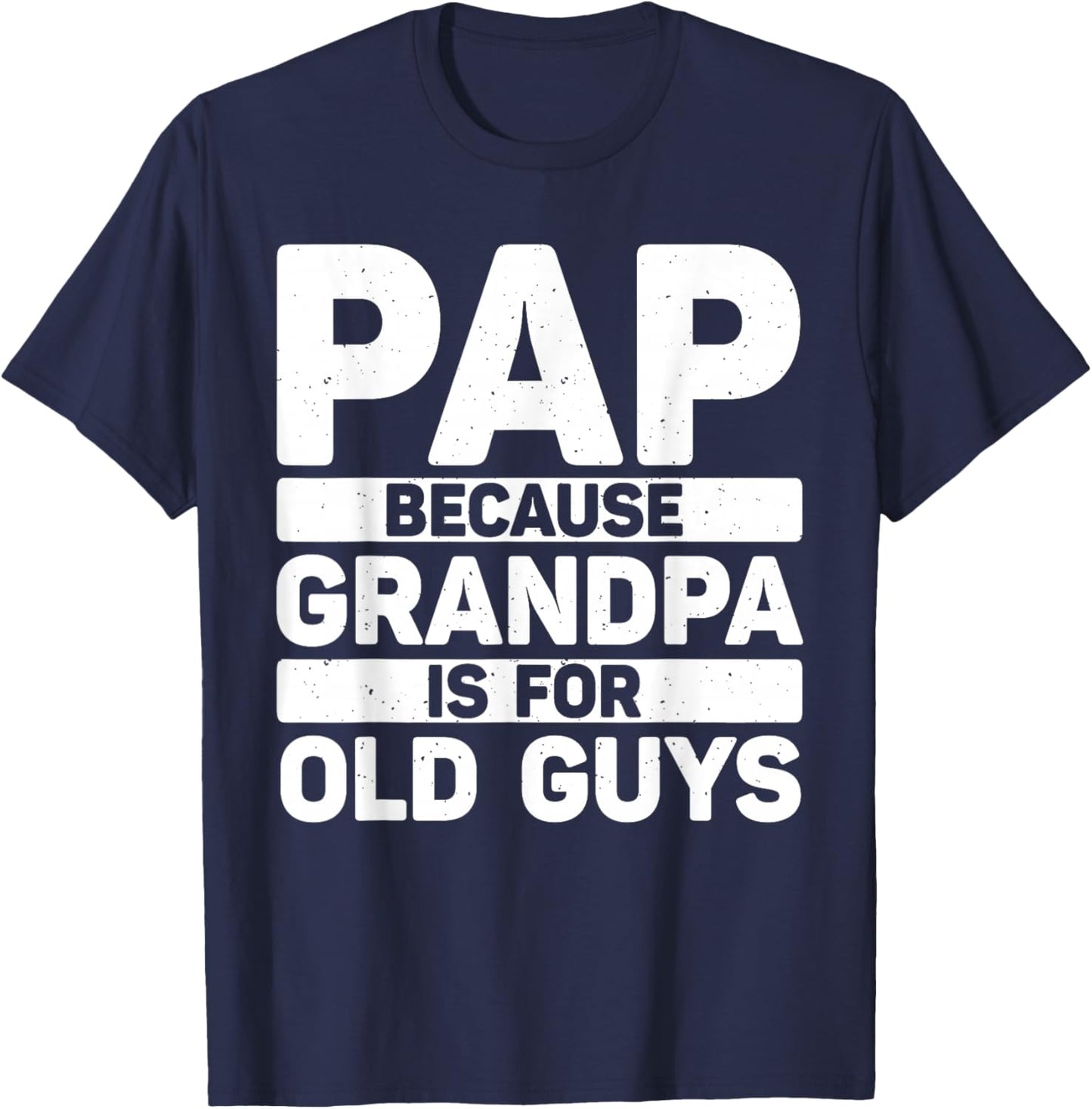 Funny Pap Design for Grandpa from Grandkids Father's Day Pap T-Shirt - T-Shirt | Navy
