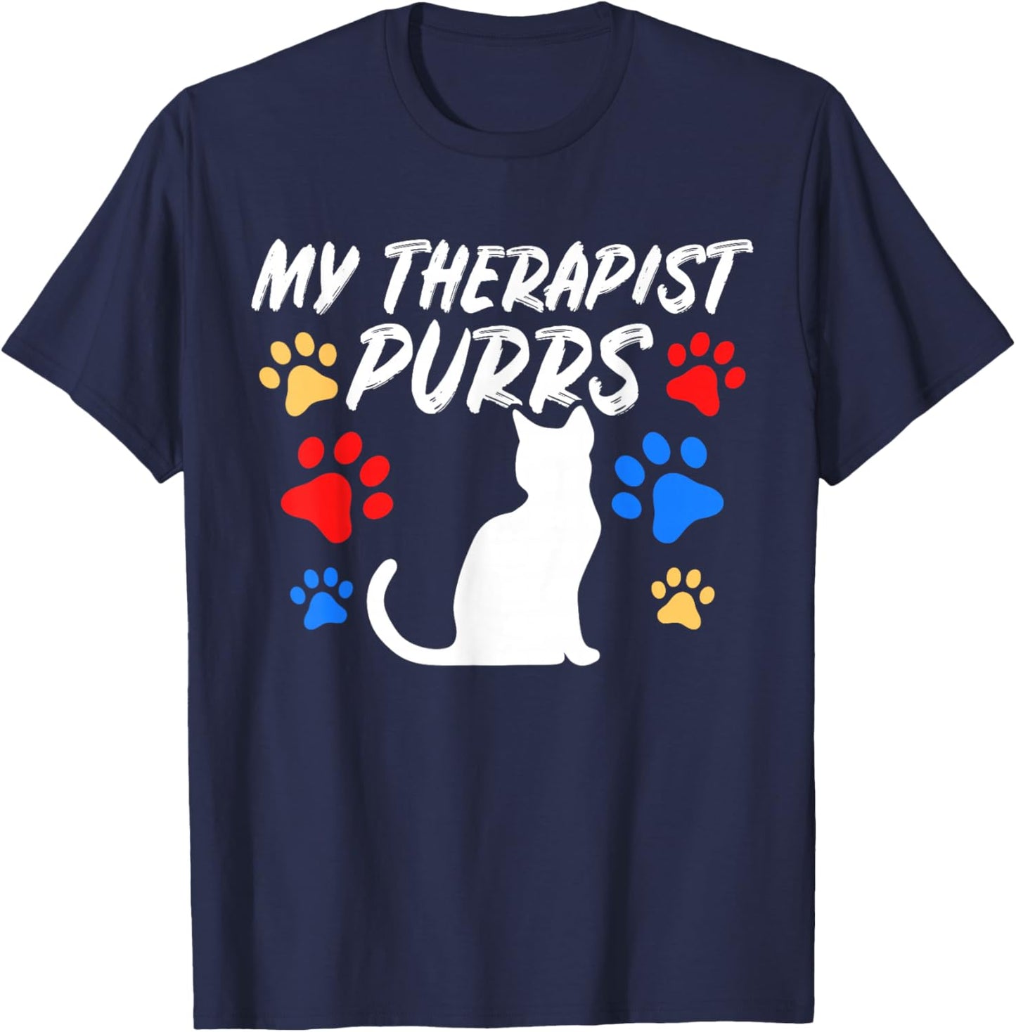Funny Cat Mom Cat Dad Cat Lover Therapy Gift: & T-Shirt - T-Shirt | Navy