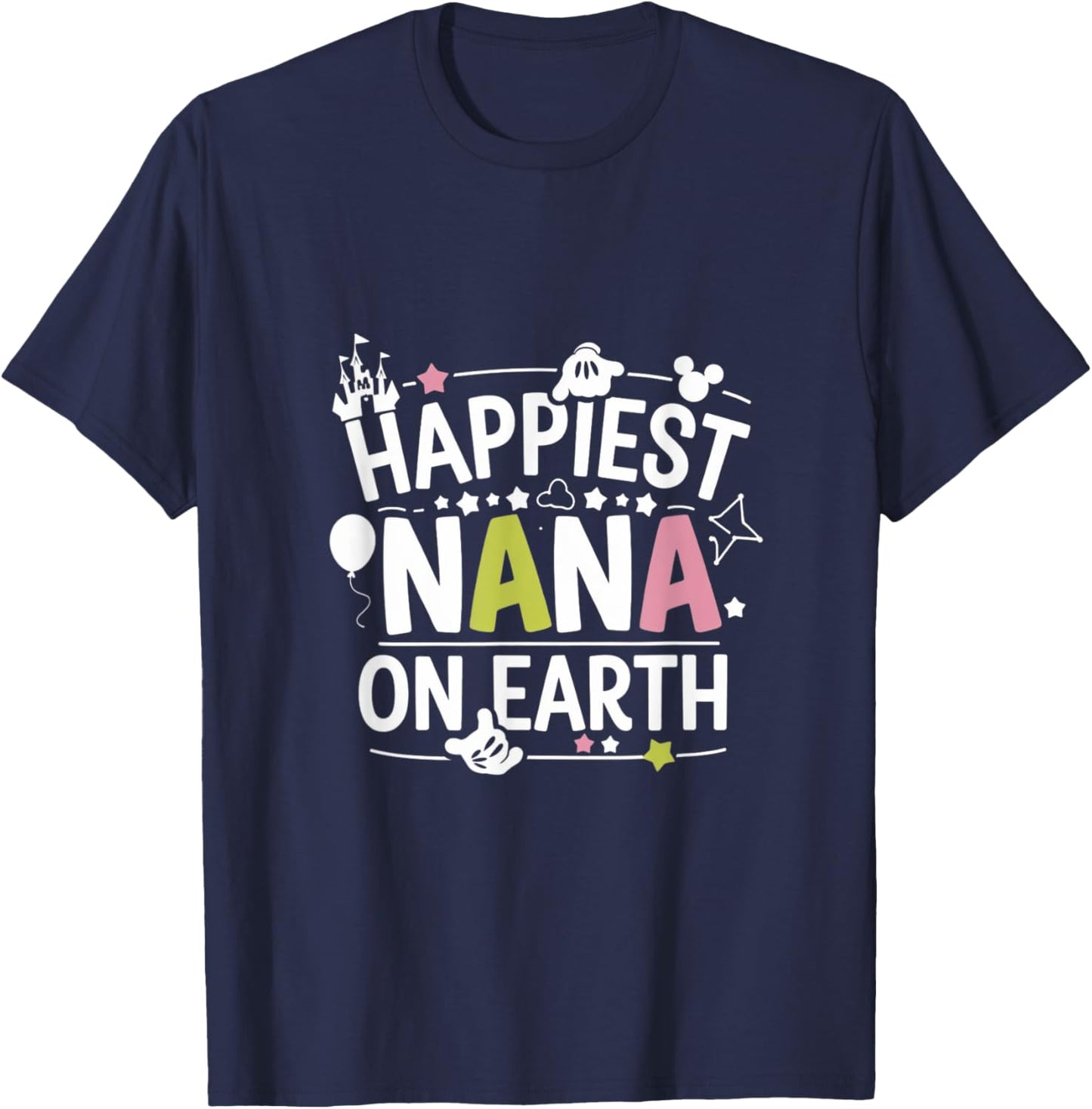Happiest Nana On Earth , Family Trip T-Shirt - T-Shirt | Navy