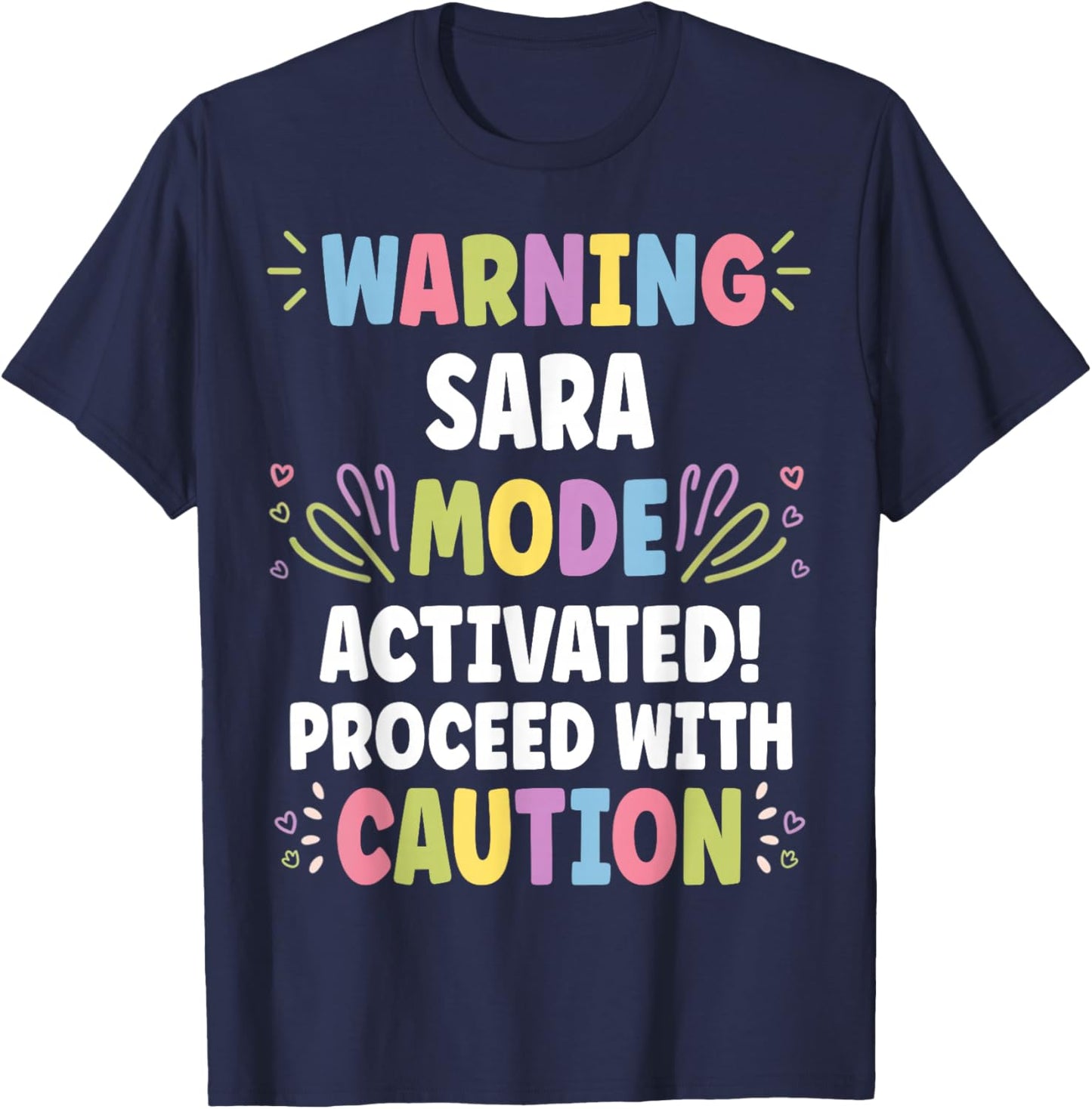 SARA Personalized Name Funny Cute Custom SARA Name T-Shirt - T-Shirt | Navy