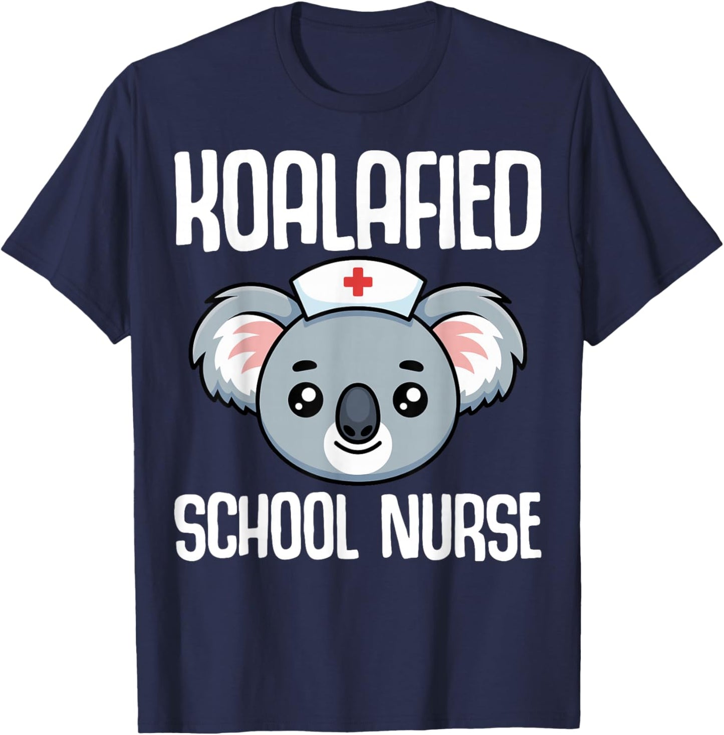 Koalafied School Nurse T-Shirt - T-Shirt | Navy