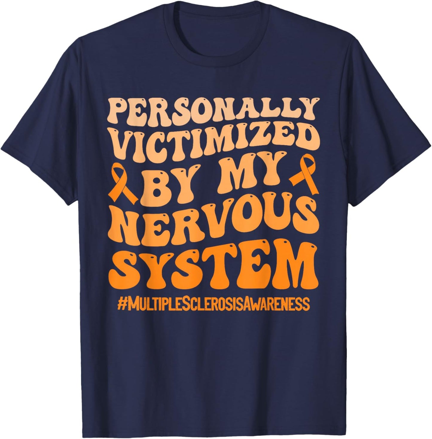 Funny MS Warrior Multiple Sclerosis T-Shirt - T-Shirt | Navy