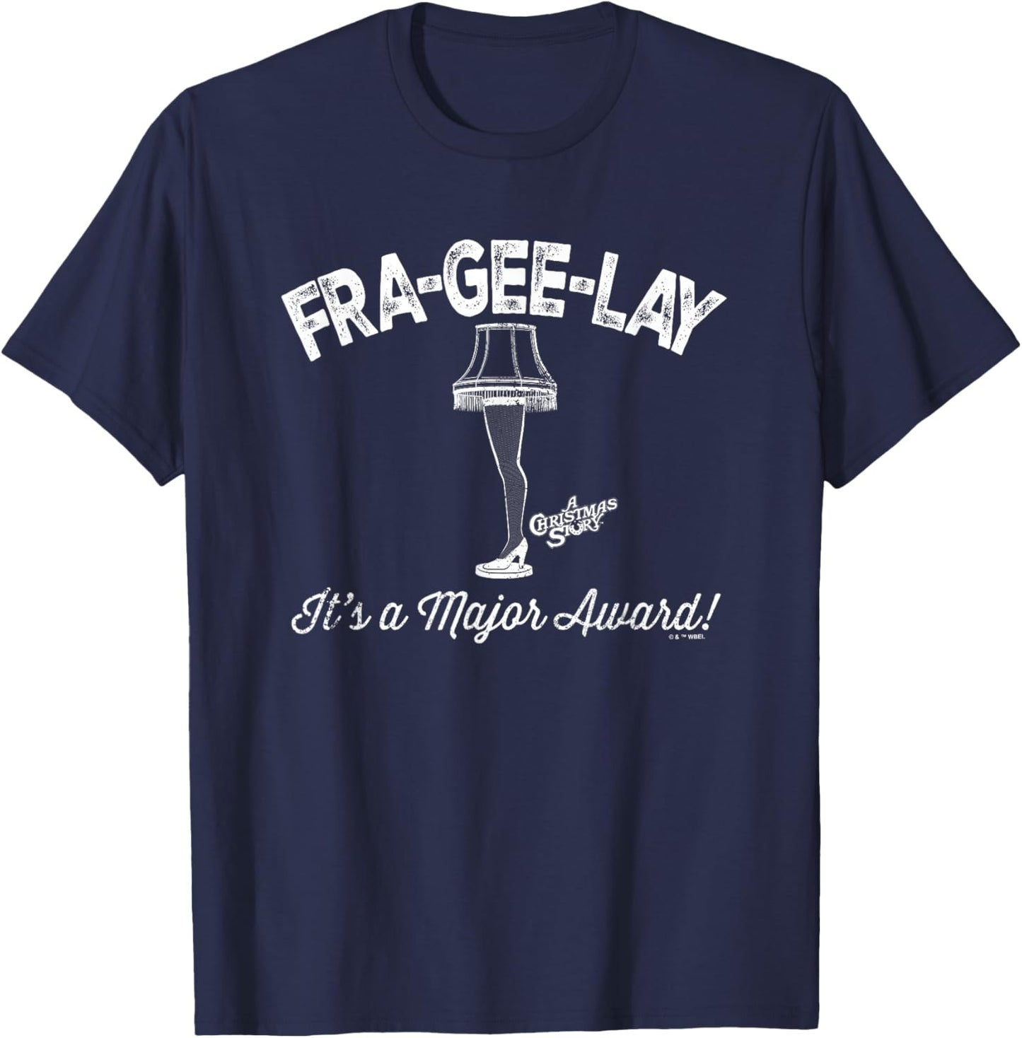 A Christmas Story Fra-Gee-Lay A Major Award T-Shirt - T-Shirt | Navy