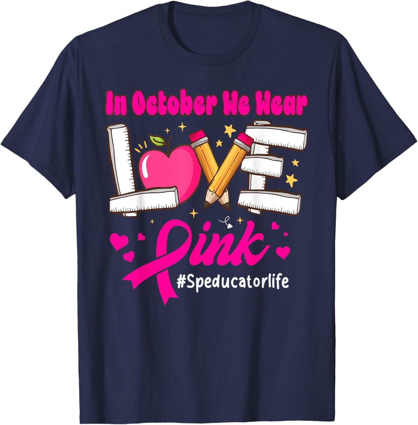 We Wear Pink for Breast Cancer Special Education Teacher T-Shirt - T-Shirt | Navy