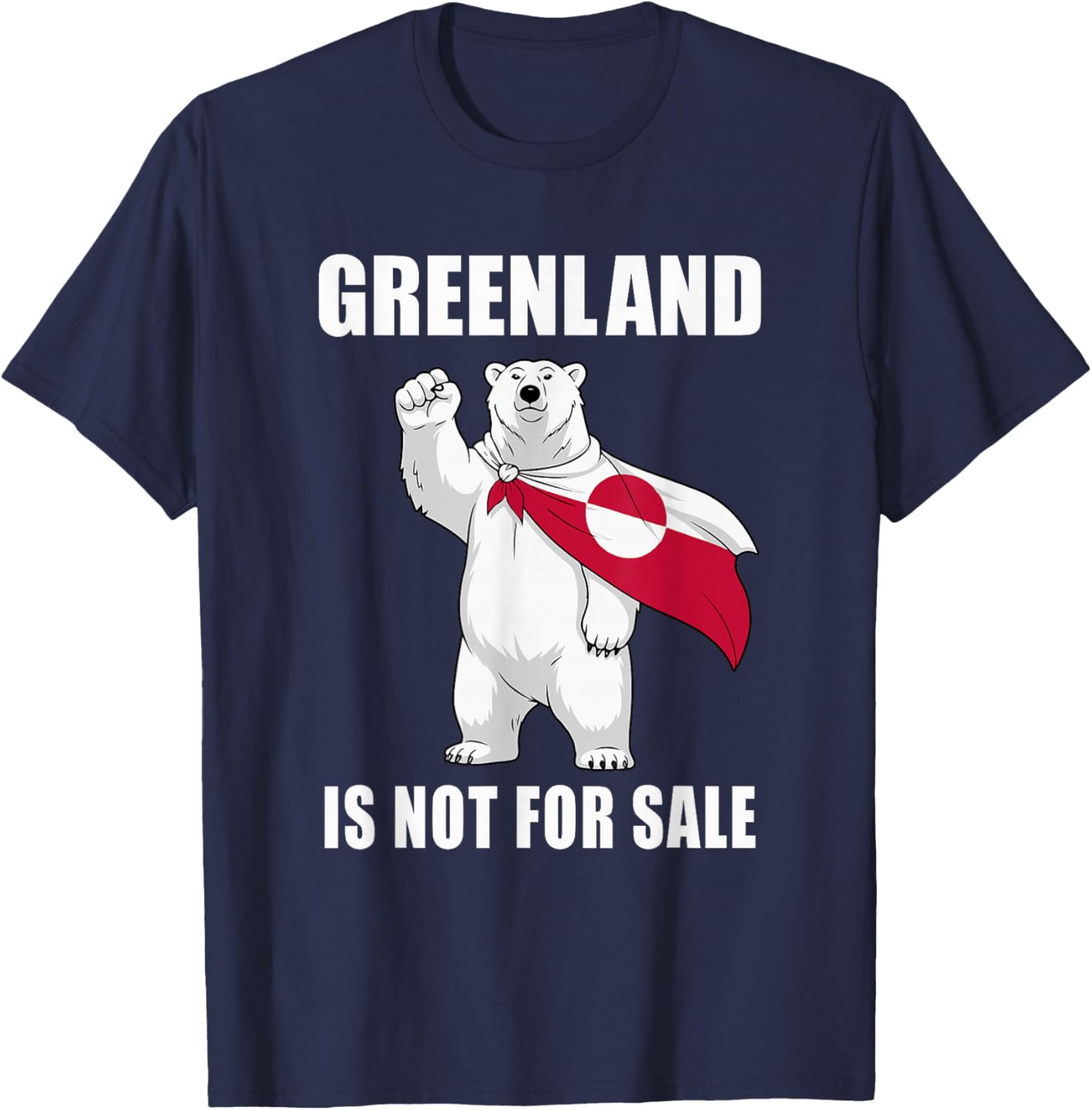 Greenland Stands Greenland Flag Bear Greenlanders T-Shirt - T-Shirt | Navy