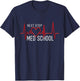 Next Stop Medical School Future Doctor Gift Med Studend T-Shirt - T-Shirt | Navy