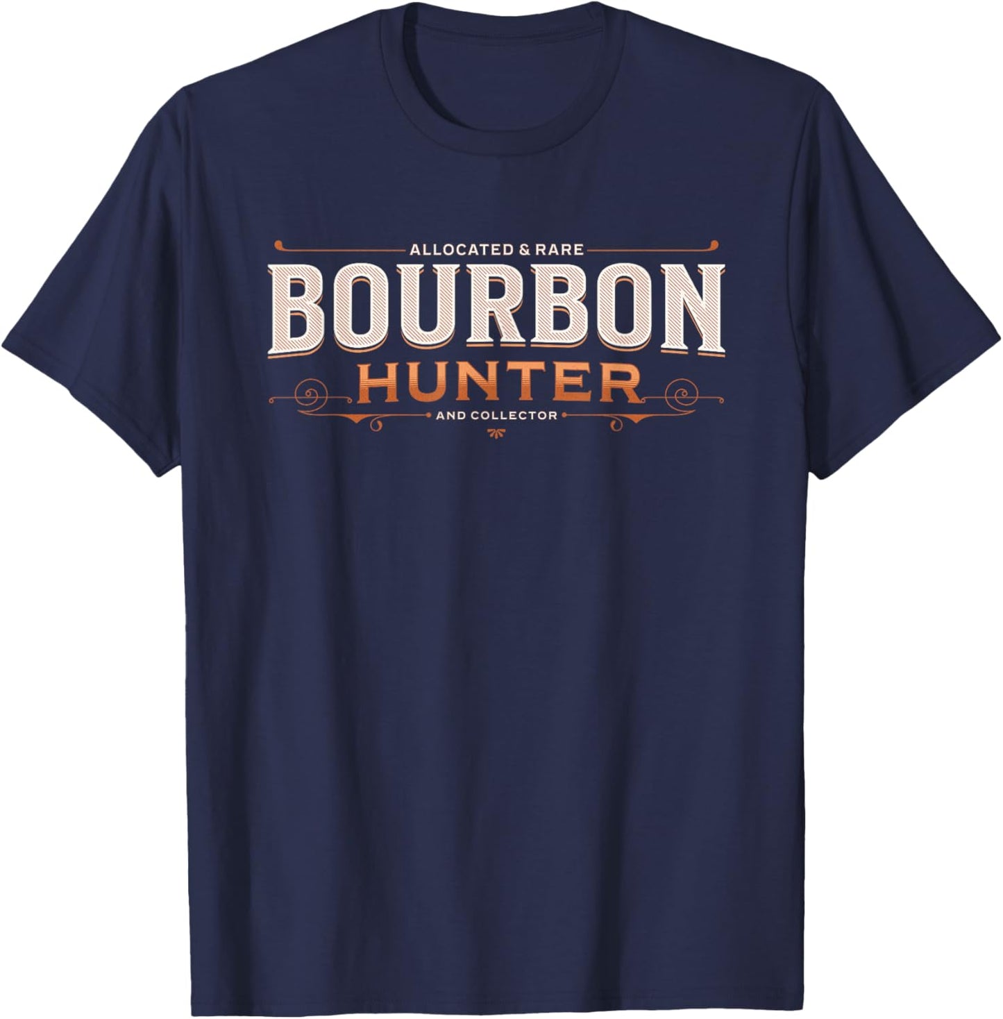 Bourbon Hunter Collector for Whiskey Stocking Stuffer Gifts T-Shirt - T-Shirt | Navy