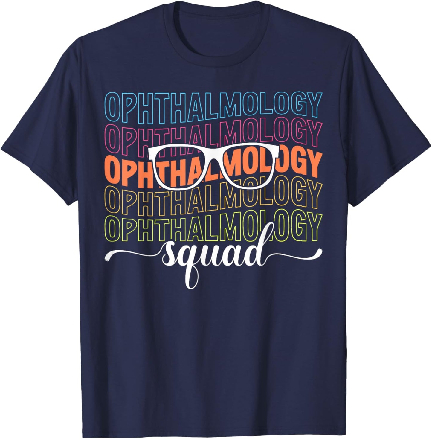 Ophthalmology Squad Ophthalmic Technician T-Shirt - T-Shirt | Navy