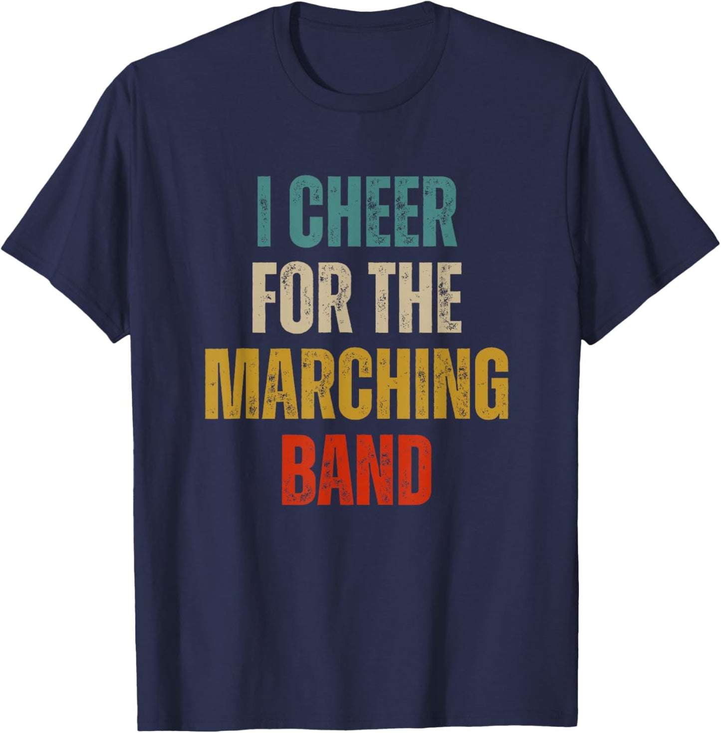 Funny I cheer for the marching band T-Shirt - T-Shirt | Navy