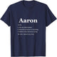 Aaron Is A Legend Dictionary Definition Funny Saying T-Shirt - T-Shirt | Navy