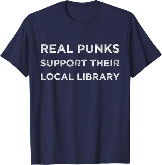Real Punks Support Their Local Library T-Shirt - T-Shirt | Navy