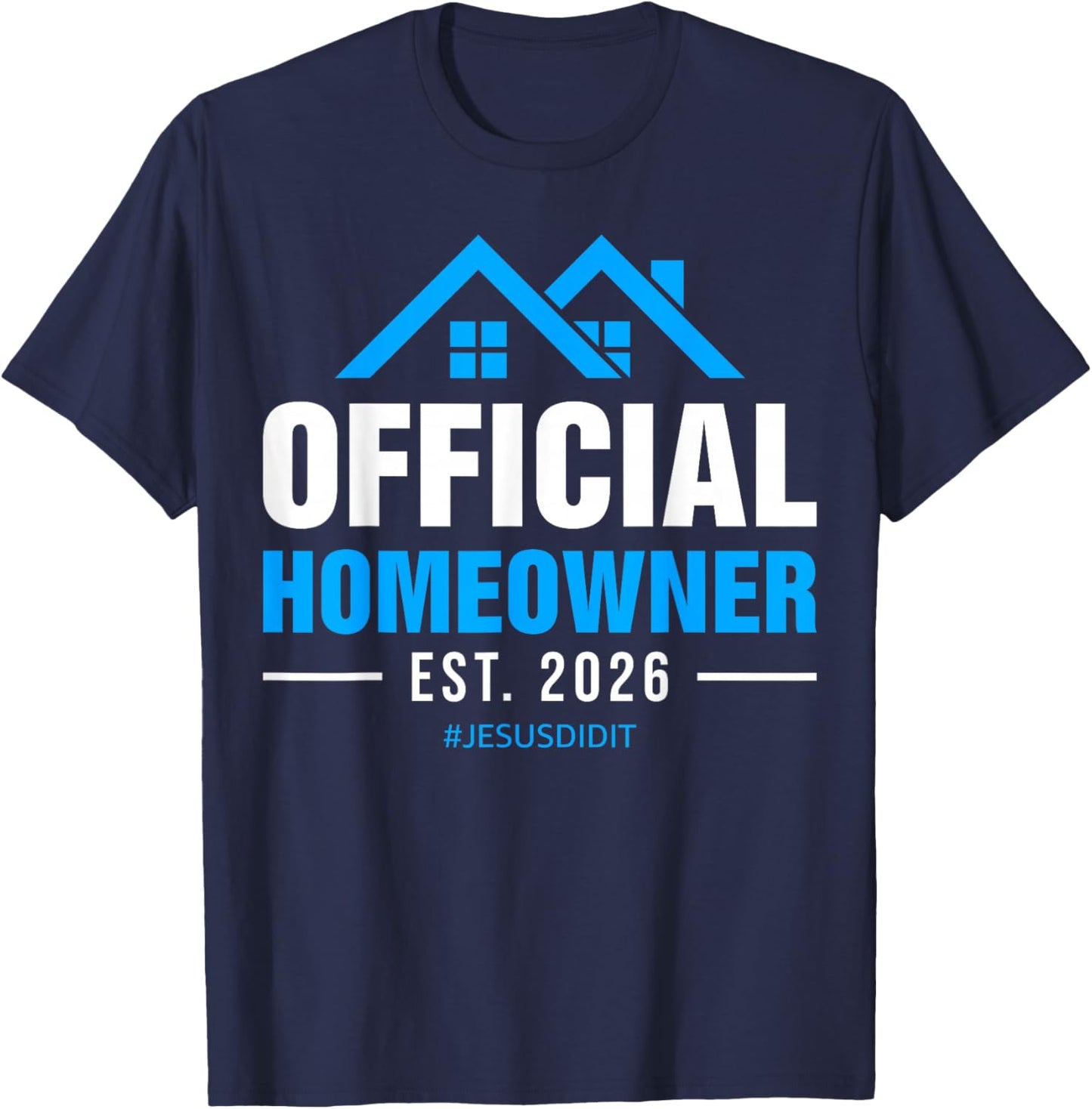 Official Homeowner Est 2026 New Home Owner Housewarming T-Shirt - T-Shirt | Navy