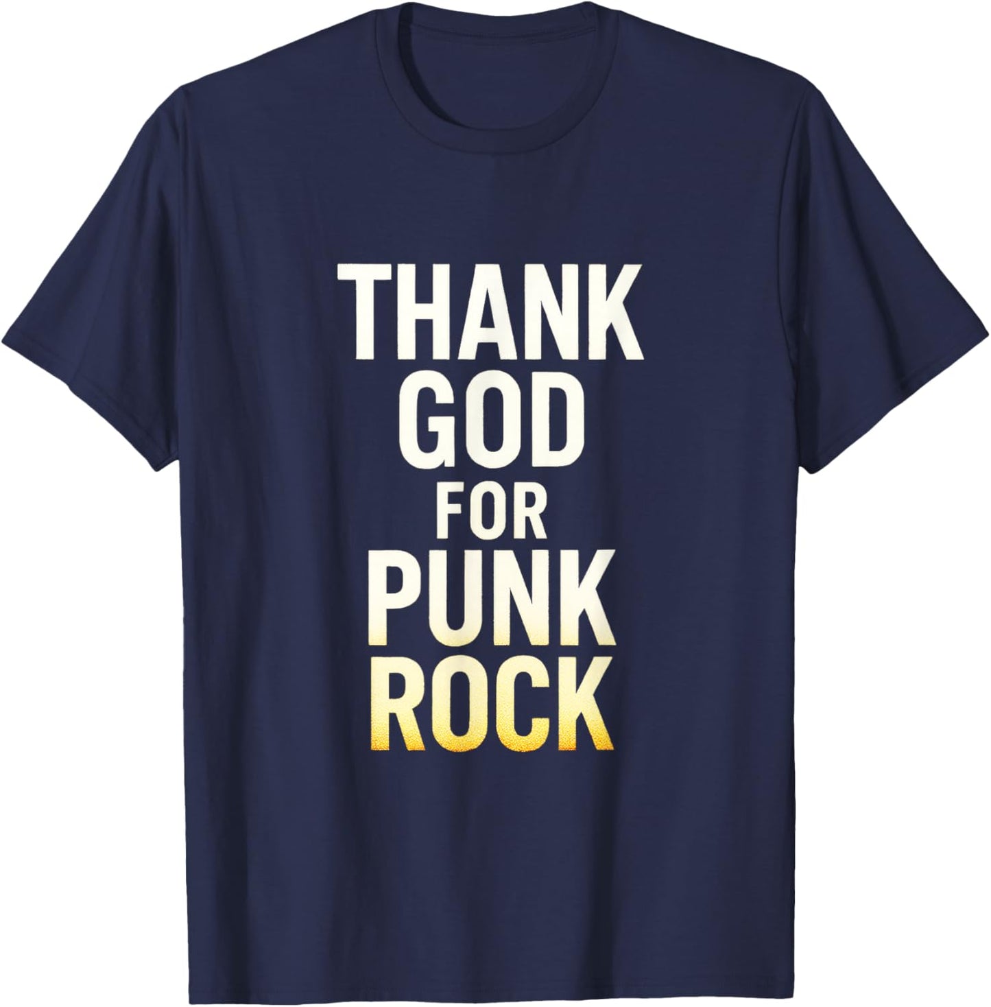 Thank GOD for Punk Rock - Music Lovers Funny T-Shirt - T-Shirt | Navy