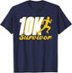 10K Survivor Runner Running Run Race 10K T-Shirt - T-Shirt | Navy