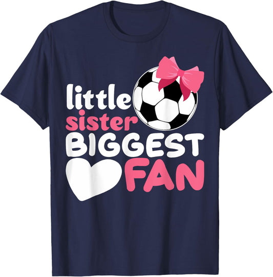 Cute Little Sister Soccer Little Sister Biggest Fan Soccer T-Shirt - T-Shirt | Navy