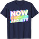 Retro Now That's What I Call Anxiety Mental Health Matters T-Shirt - T-Shirt | Navy