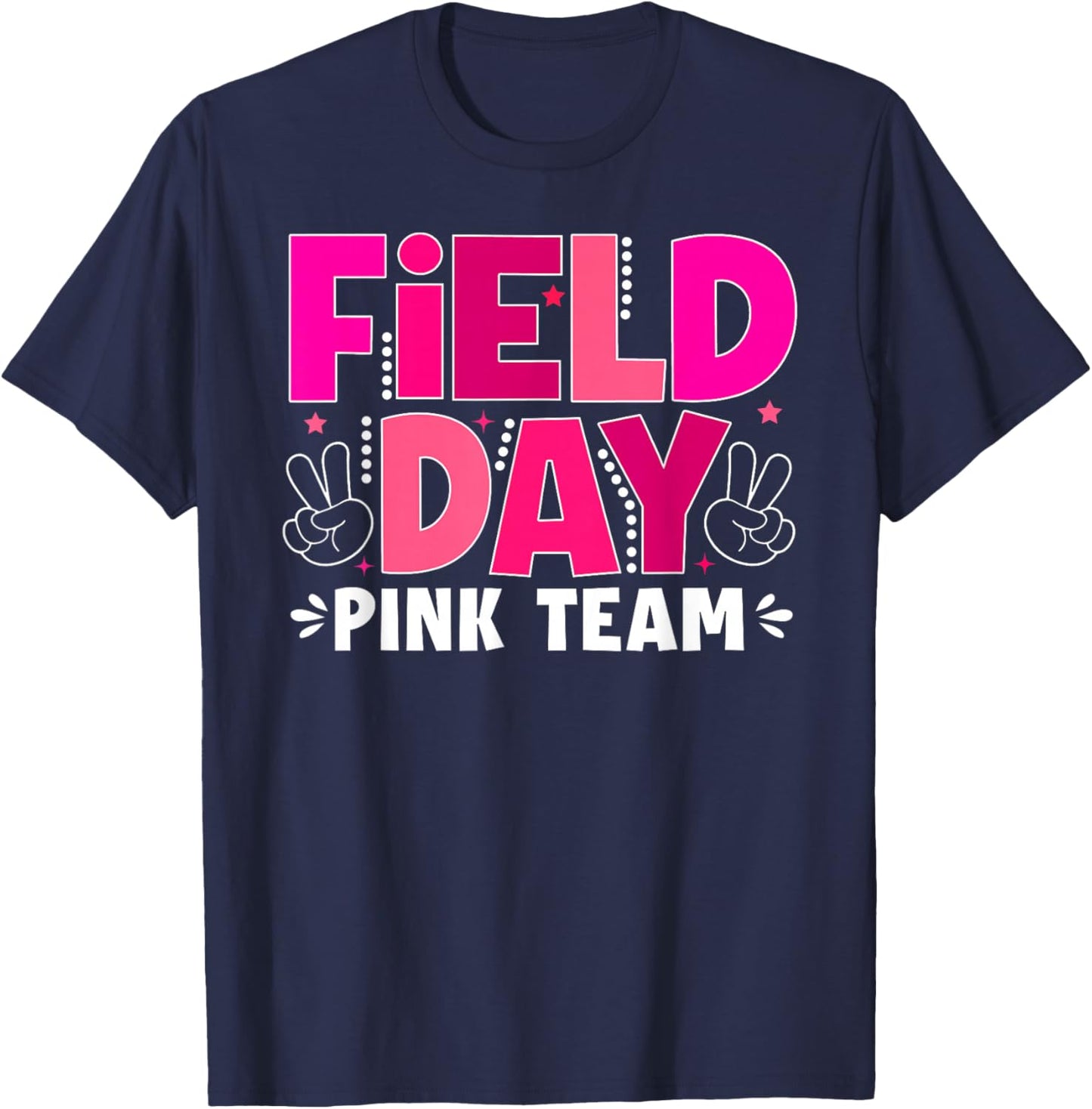 Field Day Pink Team Funny for Teacher Kids Field Day 2026 T-Shirt - T-Shirt | Navy