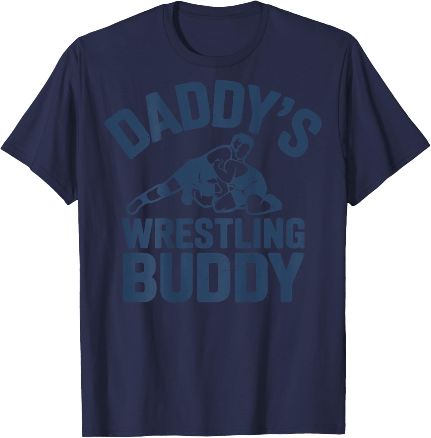 Daddys Wrestling Buddy Toddler Boy Girl Kids Youth Wrestler T-Shirt - T-Shirt | Navy