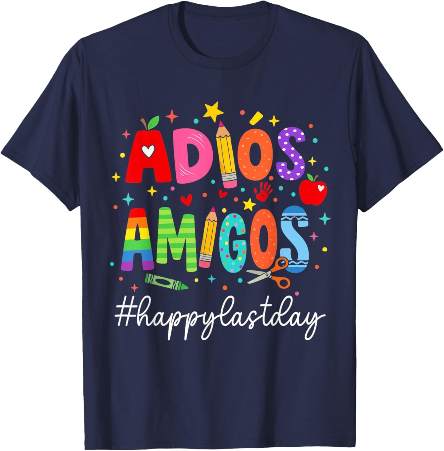 Adios Amigos Happy Last Day of School Teacher Spanish Women T-Shirt - T-Shirt | Navy