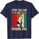 Stop The Car I See A Prairie Dog T-Shirt - T-Shirt | Navy
