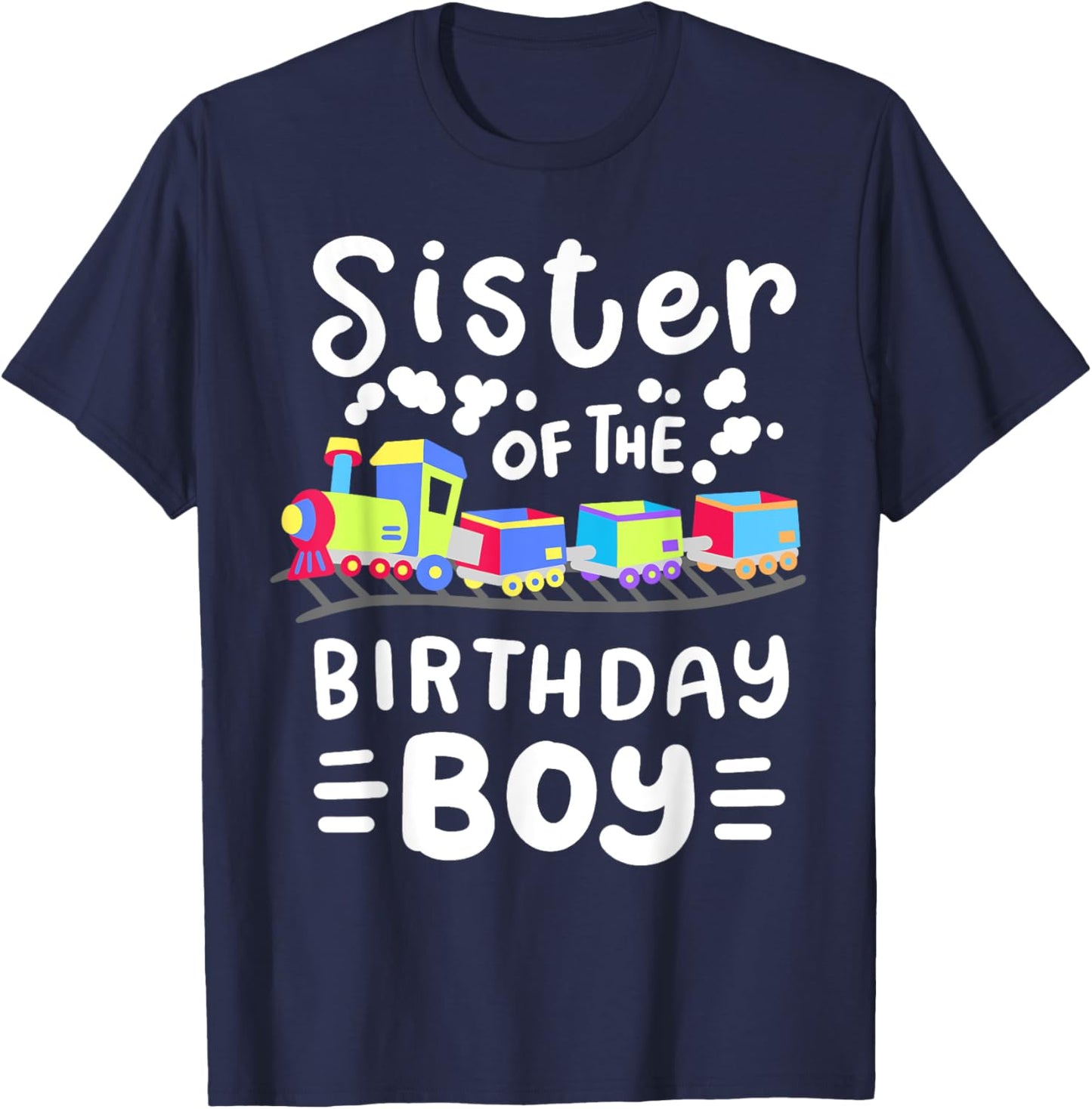 Sister of the Birthday Boy Choo Choo Train Family Matching T-Shirt - T-Shirt | Navy