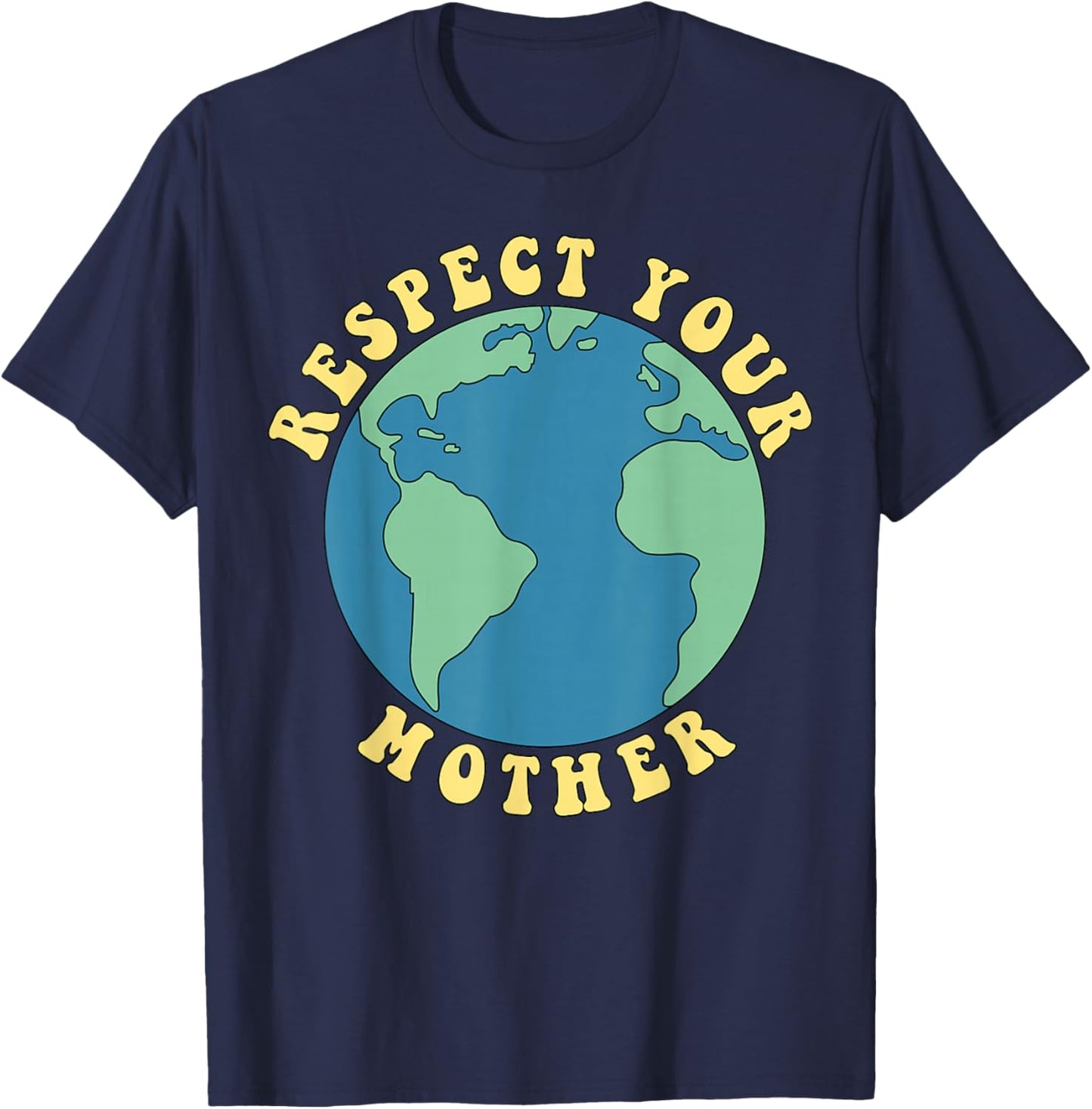 Respect Your Mother T-Shirt - T-Shirt | Navy
