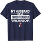 My Husband is A Throat Cancer Warrior Burgundy White T-Shirt - T-Shirt | Navy