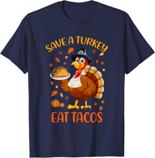 Save A Turkey Eat Tacos Funny Thanksgiving Men Women Kids T-Shirt - T-Shirt | Navy