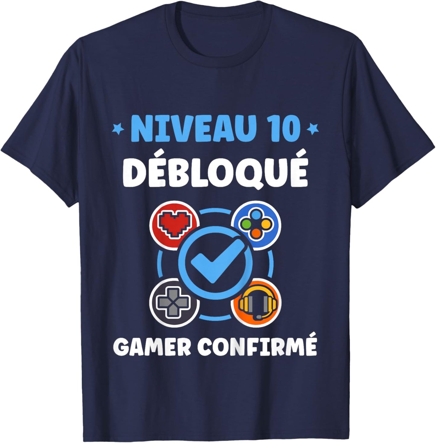 Enfant Gamer Niveau 10 Ans Geek Humour Anniversaire 10 Ans T-Shirt - T-Shirt | Navy