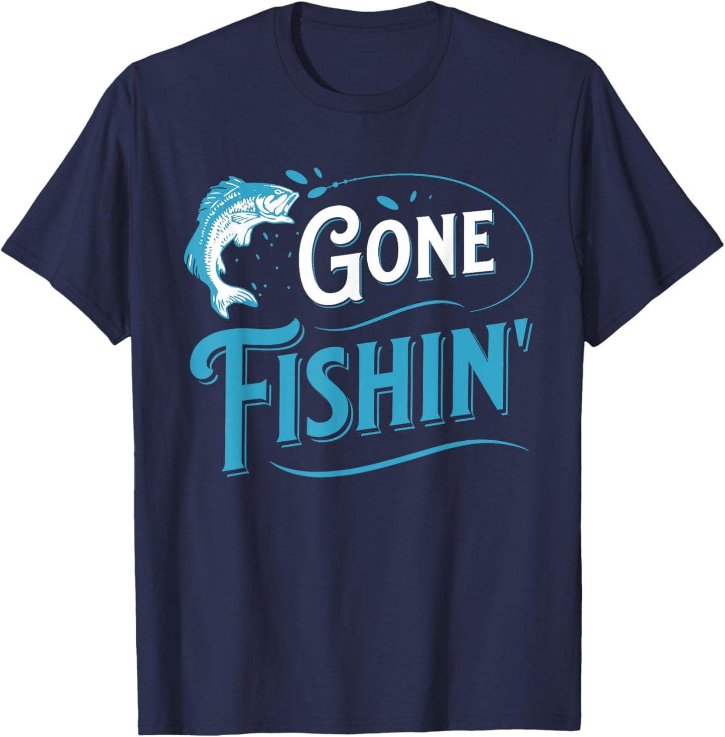 Funny Fisherman Gone Fishing T-Shirt - T-Shirt | Navy
