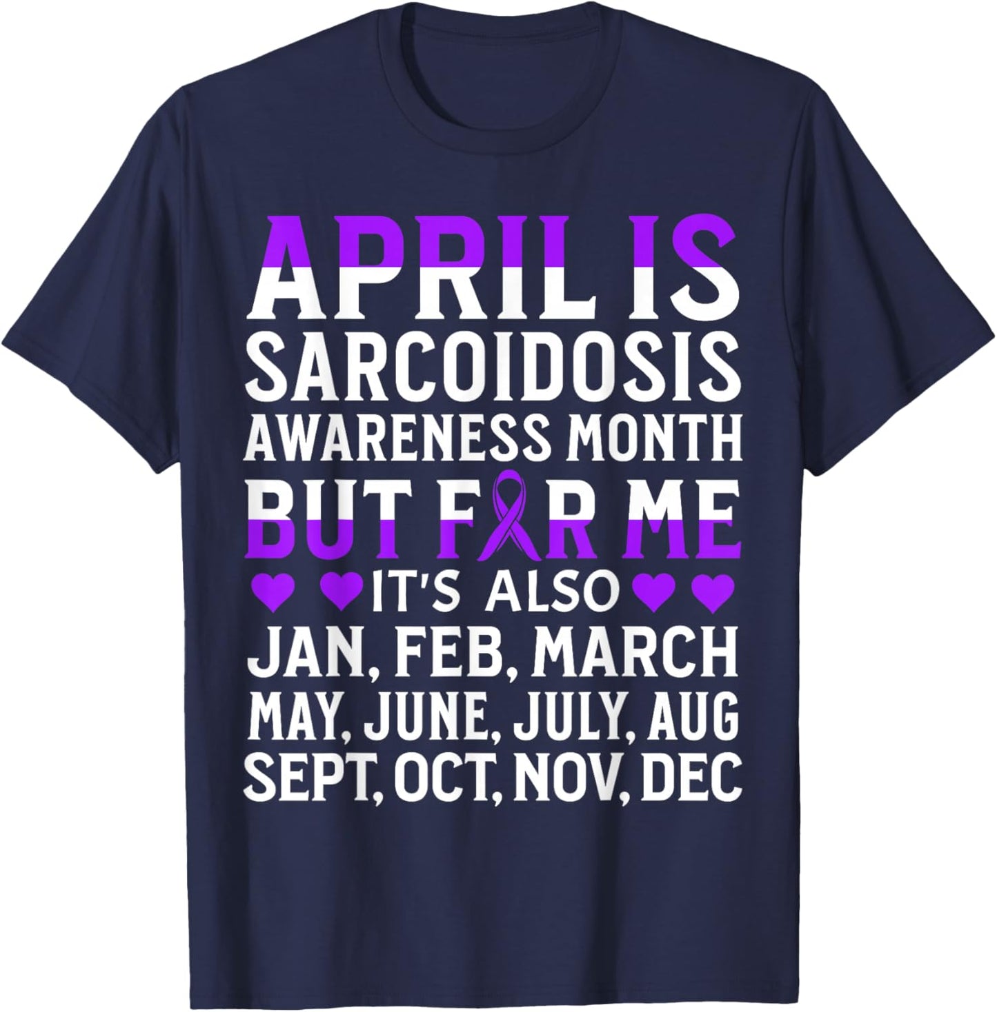 April is Sarcoidosis Awareness Month Gifts Sarcoidosis items T-Shirt - T-Shirt | Navy