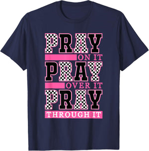 Pray On It Pray Over It Pray Through It Retro Christian T-Shirt - T-Shirt | Navy