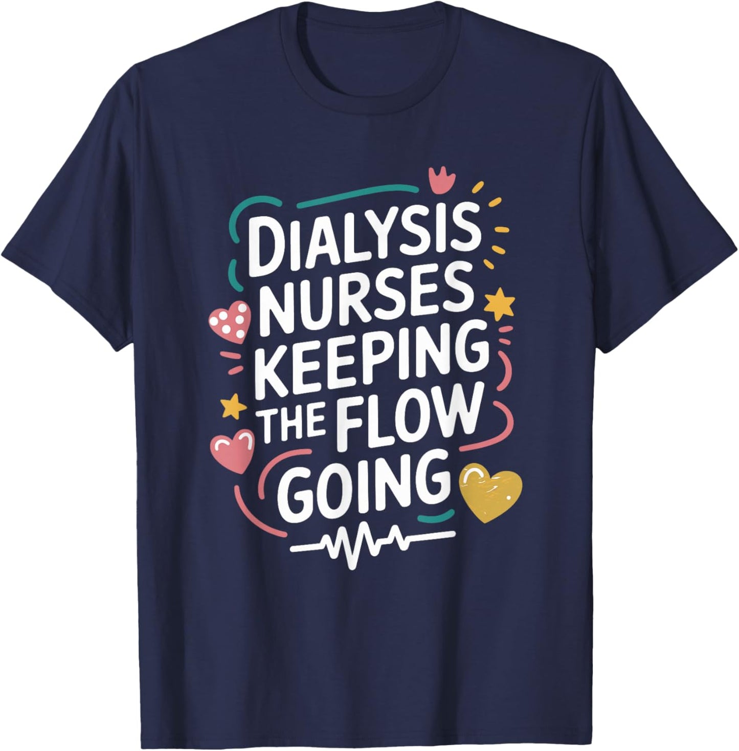 Nephrology Dialysis Nurse Design for Kidney Dialysis Tech T-Shirt - T-Shirt | Navy