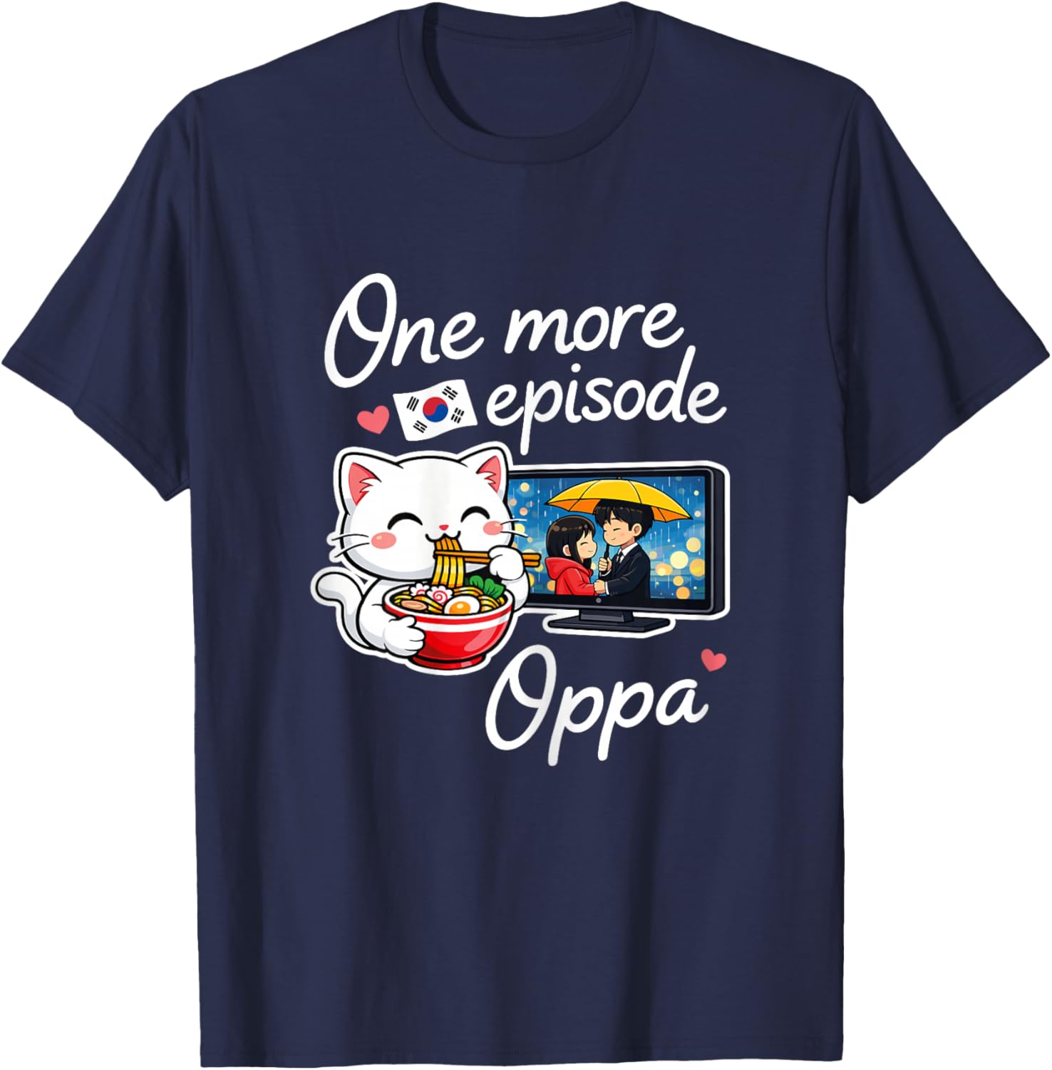 K-Drama One More Episode Oppa Cute Cat Korean Drama KDrama T-Shirt - T-Shirt | Navy
