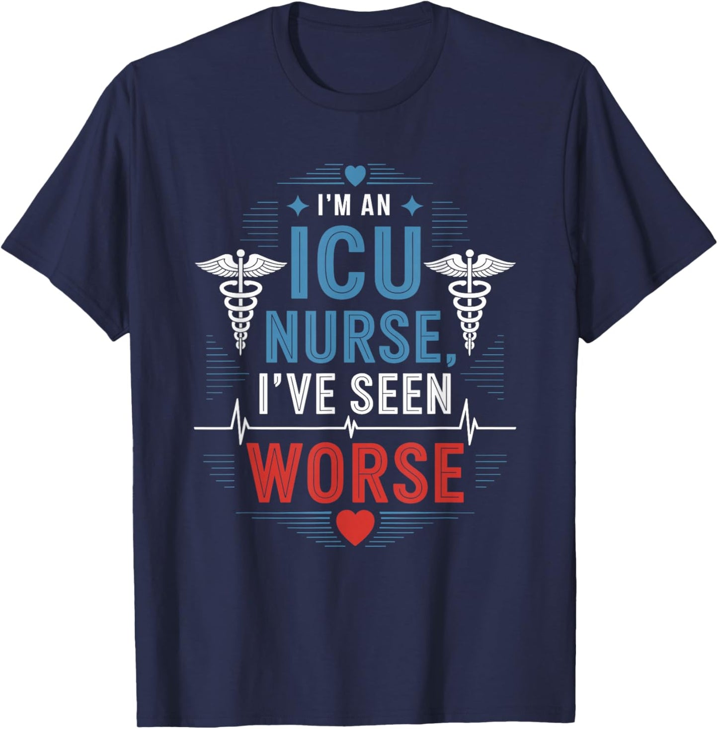Intensive Care Unit Design ICU Nurse Registered Nurse T-Shirt - T-Shirt | Navy