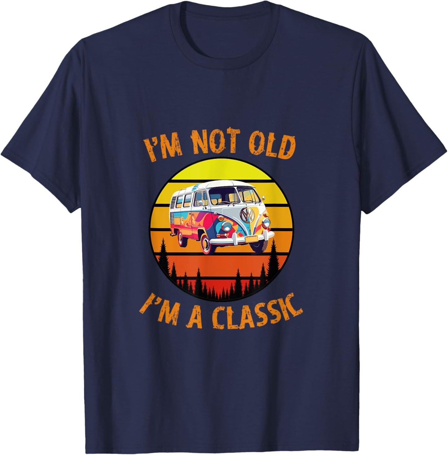 I'm Not Old I'm A Classic Car Retro Vintage Funny Car Van T-Shirt - T-Shirt | Navy