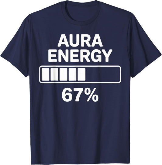 Aura Energy at 67 Funny Six Seven Meme Gen Alpha Slang T-Shirt - T-Shirt | Navy