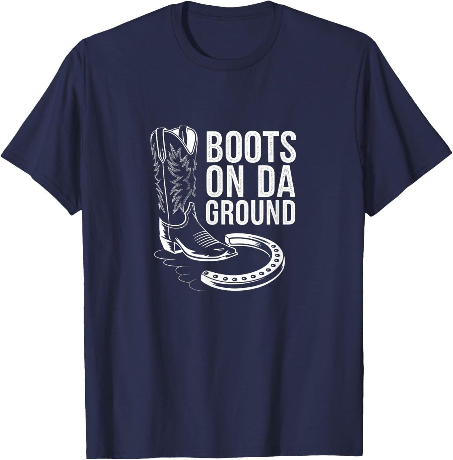 Boots On Da Ground Cowgirl Linedance Western T-Shirt - T-Shirt | Navy