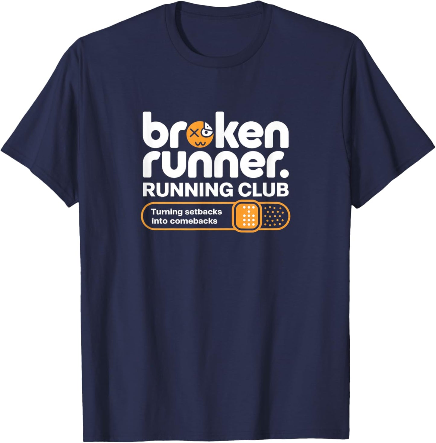 Broken Runner Running Club Turning Setbacks Into Comebacks T-Shirt - T-Shirt | Navy