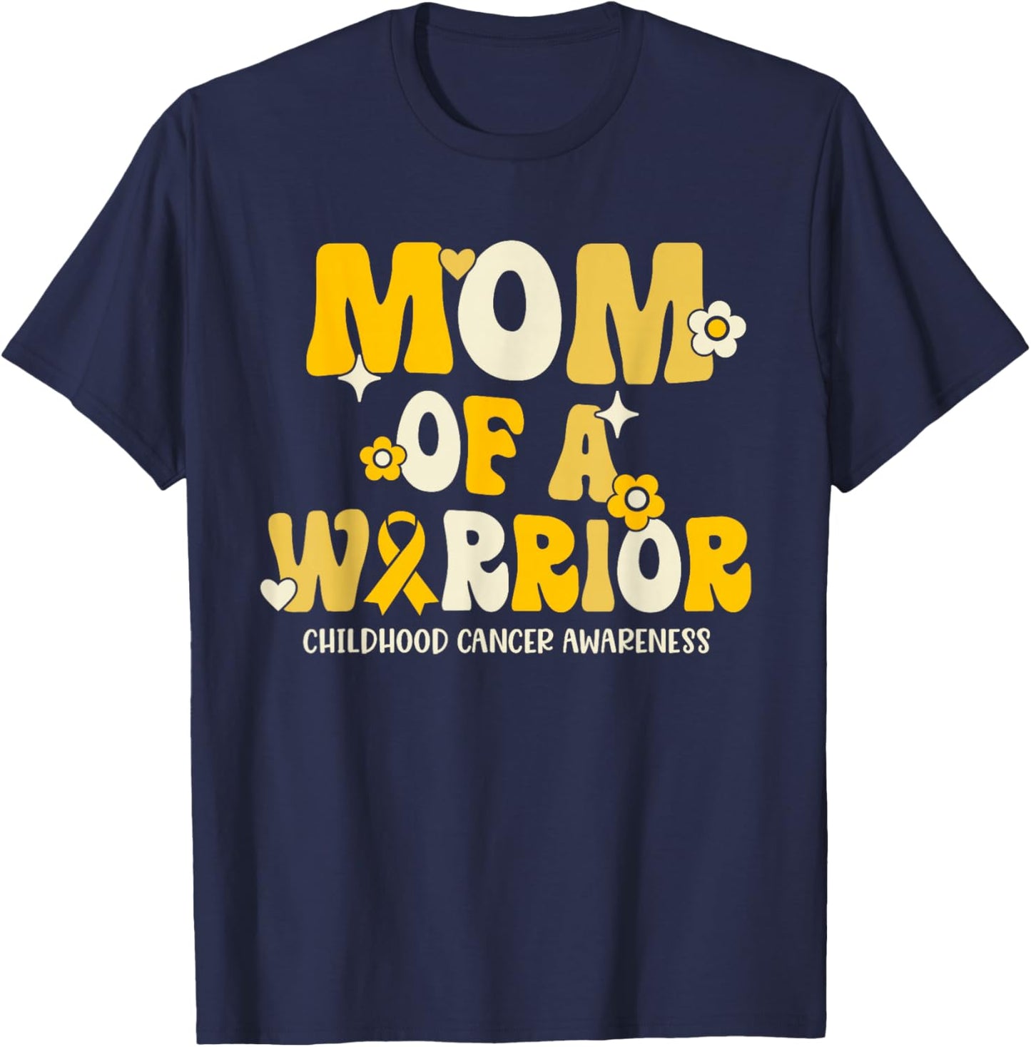 Mom of a Warrior - Childhood Cancer Awareness T-Shirt - T-Shirt | Navy
